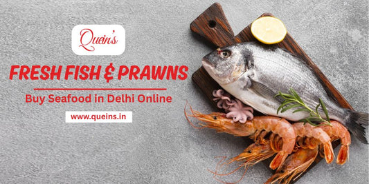 Fresh Fish & Prawns: Buy Seafood in Delhi Online at Queins