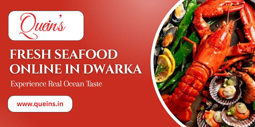 Buy Fresh Seafood Online in Dwarka Delhi at Queins