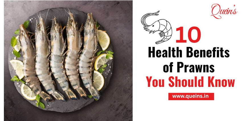 Top 10 Health Benefits of Prawns You Should Know